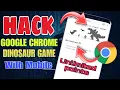 How to hack Google Chrome Dinosaur Game on Mobile T-rex game hack