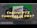 Add PTZ Controls Dock into OBS Studio PTZ Control for OBS Great PTZ Hack