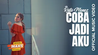Download RATU MENEZ - COBA JADI AKU (Official Music Video) MP3