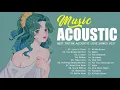 Download Lagu ACOUSTIC TIKTOK LOVE SONGS PLAYLIST 2021 - TOP POPULAR ACOUSTIC TIKTOK SONGS 2021