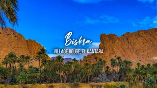 Biskra El Kantara 4K بسكرة القنطرة 