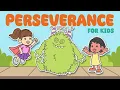 Perseverance for Kids - Skills To Develop Grit and Persistence