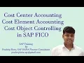 Cost Center Accounting in SAP FICO Cost Element Accounting in SAP FICO Cost Object Controlling