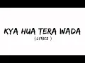 Download Lagu Kya Hua Tera Wada ( Lyrics) | Mohammad Rafi | Old song