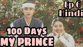 100 days my prince ep 6 explained in hindi south korean historical drama explanation