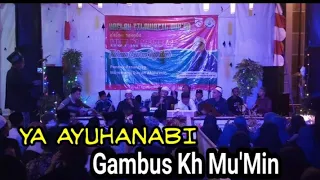 Download Sholawat yang hitz..!! YA AYUHANABI | GAMBUS H MU'MIN AENUL MUBAROK MP3