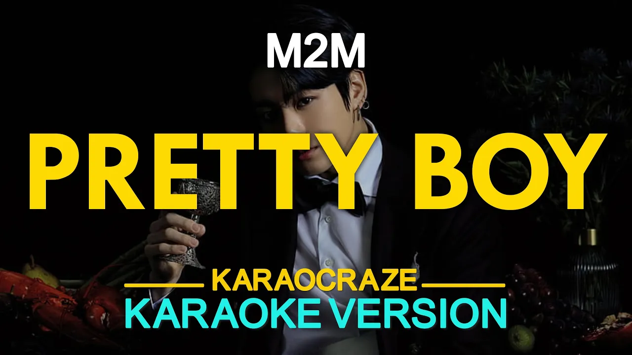 PRETTY BOY - M2M (KARAOKE Version)