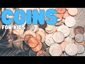 Coins for Kids Learn the value of US coins