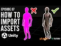 EP - How to Import and Set Up Assets in Unity