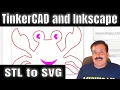 STL to SVG for laser cutting Tinkercad Inkscape in Minutes