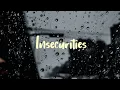Download Lagu isabelle foster - insecurities Lirik terjemaham indonesia