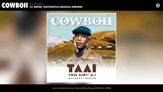 cowboii tsokolo official audio feat emtee thatohatsi u0026 musical xhepard 