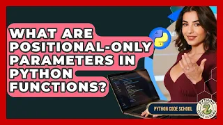 What Are Positional-only Parameters In Python Functions - Python Code School