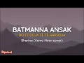 Download Lagu Batmanna Ansak (Albanian Lyrics) - Sherine (Asma Nour cover)