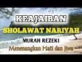 Download Lagu SHOLAWAT NARIYAH DAHSAT, SHOLAWAT MURAH REZEKI SHOLAWAT MERDU MENENANGKAN HATI