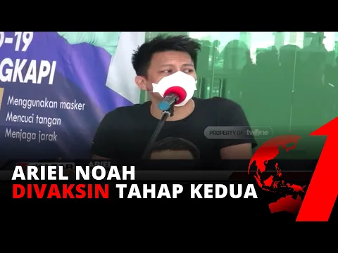 SIMAK! Pengakuan Ariel 'Noah' Usai Divaksin Tahap Pertama | tvOne