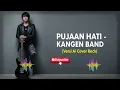 Download Lagu PUJAAN HATI - KANGEN BAND (Versi Ai Cover Rock)