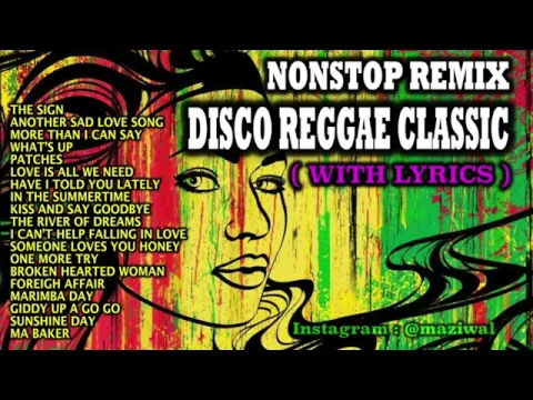 Download MP3 Nonstop Remix - Disco Reggae Classic - With Lyrics (Populer 90an) Remixer Indonesia