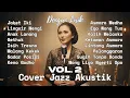 Lagu Dengar Sekali, Langsung Ketagihan | Acoustic Jazz Cover Lagu Jawa - Vol. 2