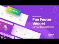 How To Use Fun Factor Widget On Your Elementor Site