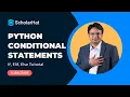 Mastering Conditional Statements in Python If If Else Elif Nested Conditions Match Case