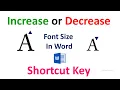Shortcut Key to Increase or Decrease Font Size In MS Word