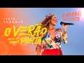 Download Lagu Ivete Sangalo | O Verão Bateu Em Minha Porta - Ao Vivo (Vídeo Oficial)