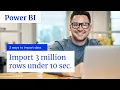 How to import large csv into Power BI in few seconds 5 million rows
