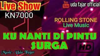 ku nanti di pintu surga dangdut kn7000 uda fajar official