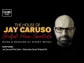 The House Of Jay Caruso (Soulful House Essentials)