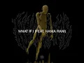 What If I (feat. Hania Rani)
