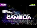 Download Lagu DJ CAMELIA || STYLE PARTY OJINGAN || BY : EVAN DISCJOCKEY
