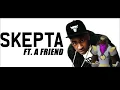 Skepta ft. A Friend - That's Not Me