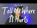 Download Lagu Jay Garche - Tell Me Where It Hurts (MYMP | Male Cover)