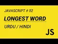 Javascript Challenge - Find Longest Word Urdu Hindi