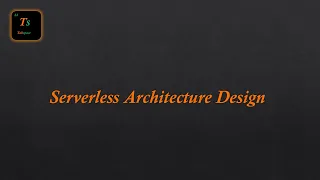 Serverless Architecture Design AWS Lambda Azure Functions Google Cloud Day 44