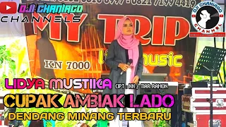 Download CUPAK AMBIAK LADO || DENDANG MINANG TERBARU || LIDYA MUSTIKA COVER ORGEN TUNGGAL MP3