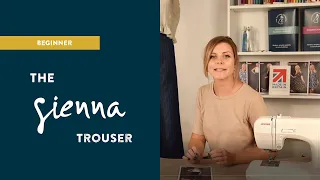 Sienna Palazzo Trouser Beginners Sewing Pattern Sewalong Tutorial