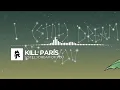 Kill Paris - I (Still) Dream of You [Monstercat Release]