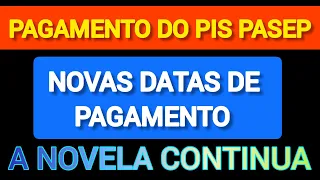PAGAMENTO DO PIS PASEP PARA QUEM NÃO RECEBEU - NOVAS DATAS PARA QUEM AINDA  NÃO RECEBEU?