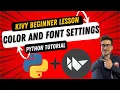 Change Button Label and Text Input Widget Colors Font Settings in Kivy - Python s App-Builder GUI