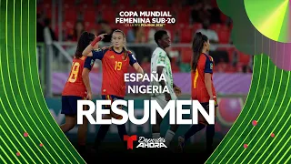 España vs. Nigeria | Highlights Copa Mundial Sub-20 Femenina | Telemundo Deportes