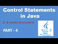 Control Statements in Java If and Switch Statements Java Tutorial Part - 4