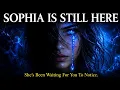 Sophia Never Left She s Been Waiting This Whole Time Are You Ready to Stop Looking