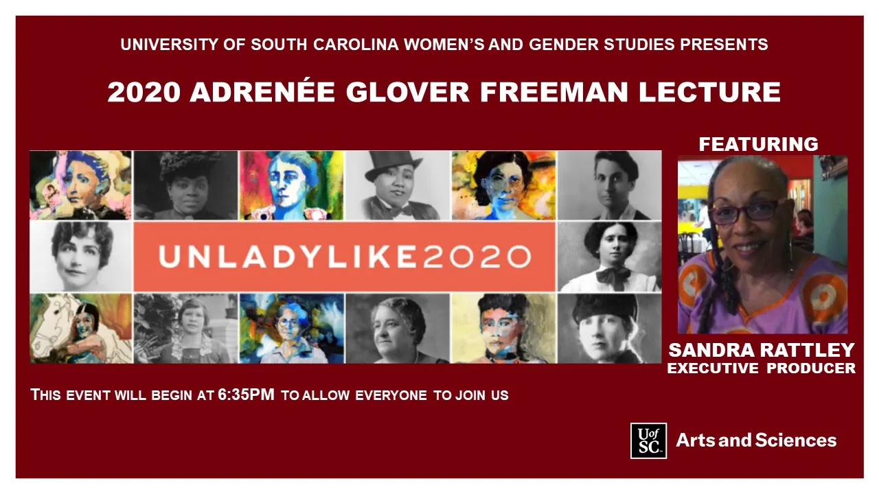 2020 Freeman Lecture featuring Sandra Rattley and UNLADYLIKE 2020