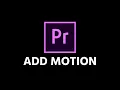 7 Ways To Add MOTION To Your with KEYFRAMES Premiere Pro Tutorial