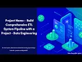 Download Lagu Project Name : Build Comprehensive ETL System Pipeline with a Project