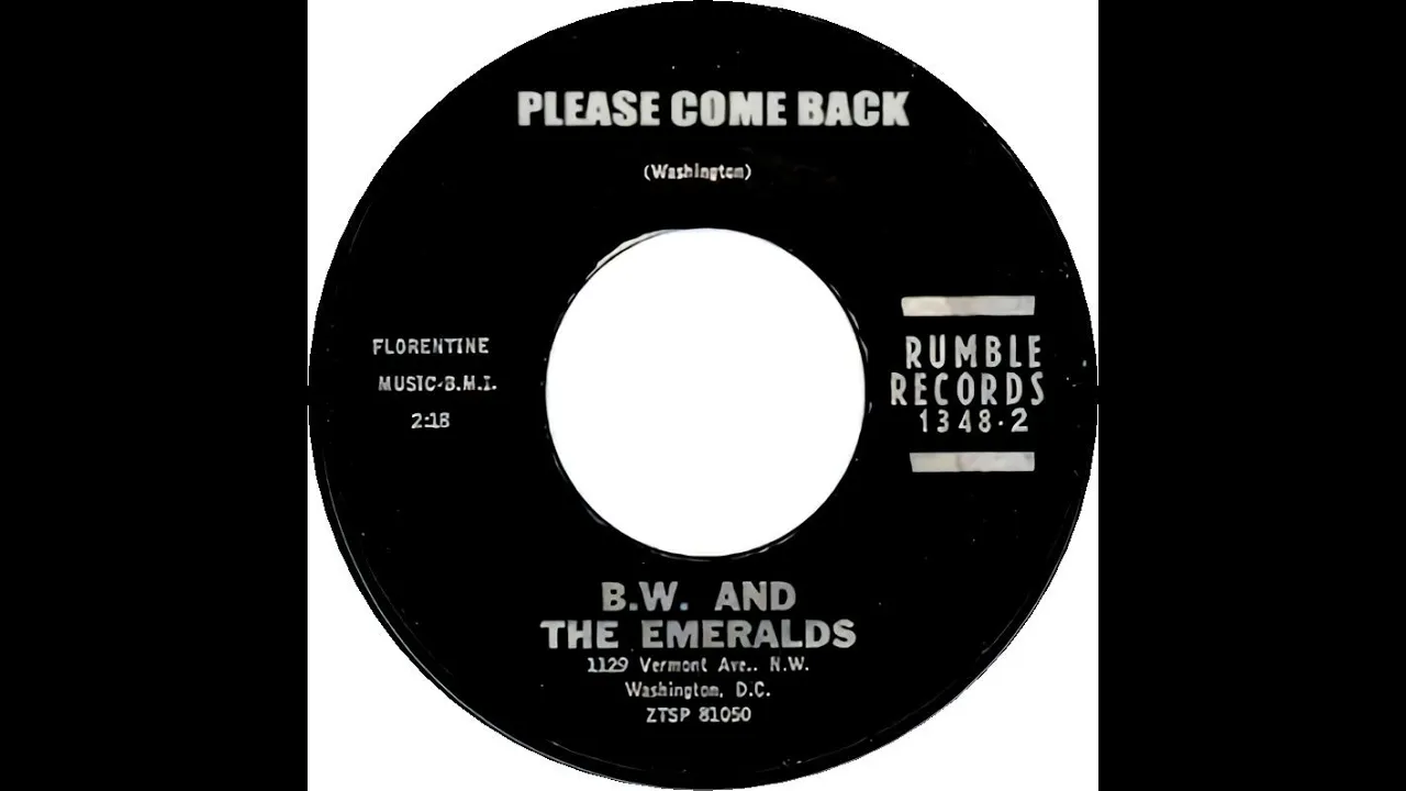 B W & THE EMERALDS PLEASE COME BACK B W & THE EMERALDS PLEASE COME BACK