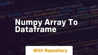 numpy array to dataframe