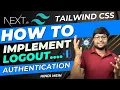 Ep 27 Logout and Finishing Login Functionality NextJS Project Series